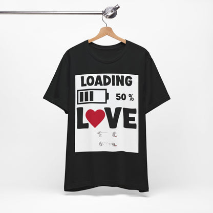 Matching Couple T-Shirts: Fun Love Loading Designs for Him and Her - 50% Love