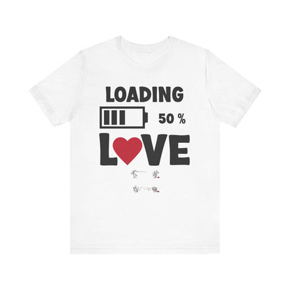 Matching Couple T-Shirts: Fun Love Loading Designs for Him and Her - 50% Love