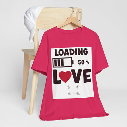 Matching Couple T-Shirts: Fun Love Loading Designs for Him and Her - 50% Love