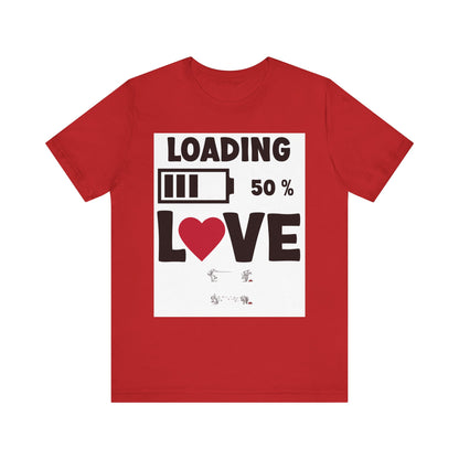 Matching Couple T-Shirts: Fun Love Loading Designs for Him and Her - 50% Love