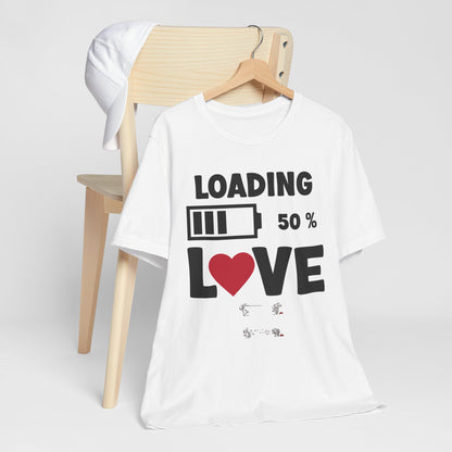 Matching Couple T-Shirts: Fun Love Loading Designs for Him and Her - 50% Love