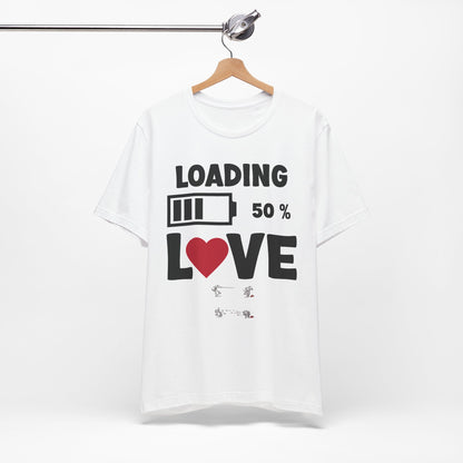 Matching Couple T-Shirts: Fun Love Loading Designs for Him and Her - 50% Love