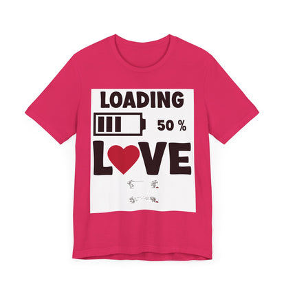 Matching Couple T-Shirts: Fun Love Loading Designs for Him and Her - 50% Love