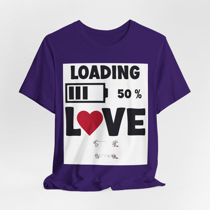 Matching Couple T-Shirts: Fun Love Loading Designs for Him and Her - 50% Love