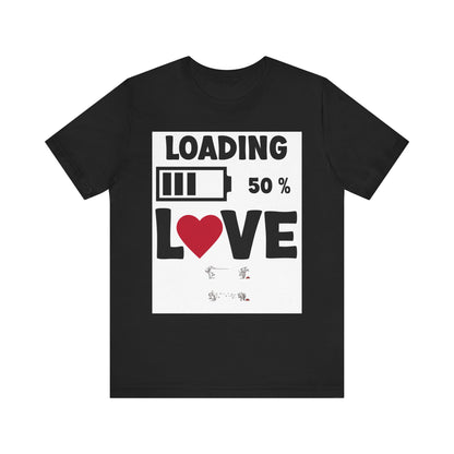 Matching Couple T-Shirts: Fun Love Loading Designs for Him and Her - 50% Love