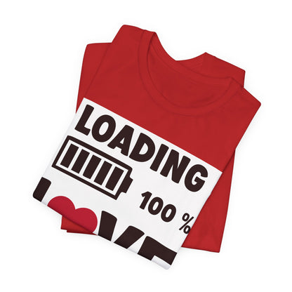 Matching Couple T-Shirts: Fun Love Loading Designs for Him and Her - 50% & 100% Love