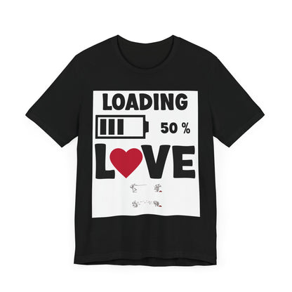 Matching Couple T-Shirts: Fun Love Loading Designs for Him and Her - 50% Love